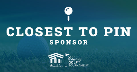 2024 ACHC Charity Golf Tournament Closest to the Pin Sponsor