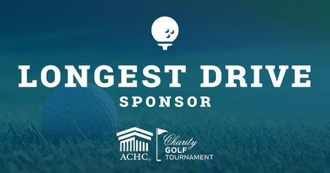 2024 ACHC Charity Golf Tournament Longest Drive Sponsor